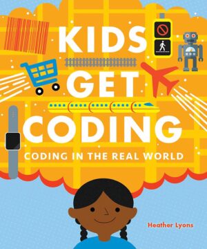 Kids Get Coding: Coding in the real world