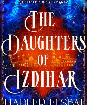 The Daughters of Izdihar