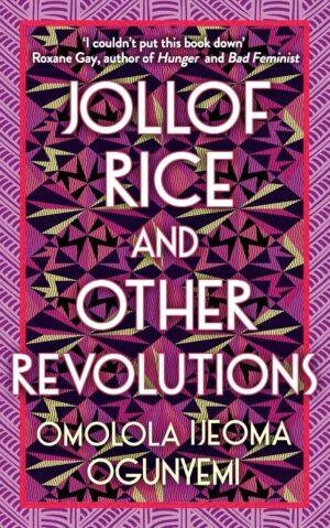 Jollof Rice and Other Revolutions TPB