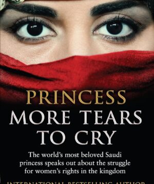 Princess More Tears to Cry : Princess, Book 4