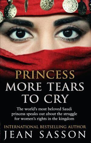 Princess More Tears to Cry : Princess, Book 4