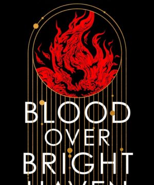 Blood Over Bright Haven