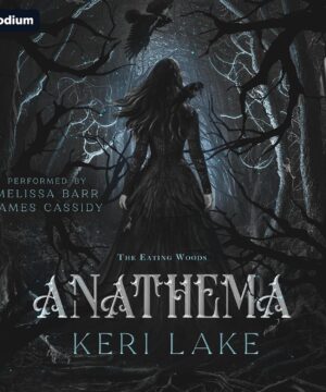 Anathema - The Eating Woods, Book 1