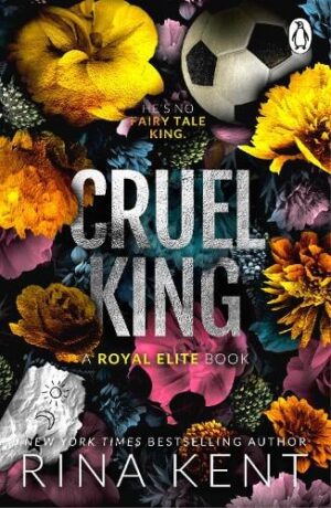 Cruel King (The Royal Elite Series, Book 1)