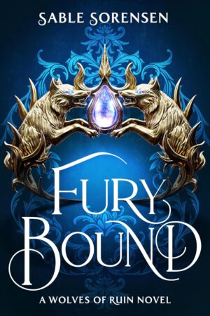 Fury Bound (The Wolves of Ruin, Book 2)