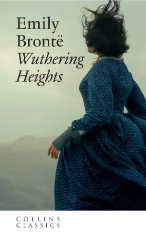 Wuthering Heights: Emily Brontë (Collins Classics)
