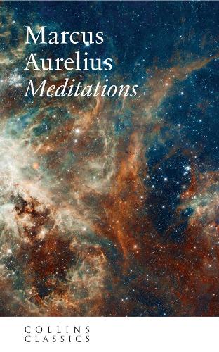 Meditations: Marcus Aurelius (Collins Classics)