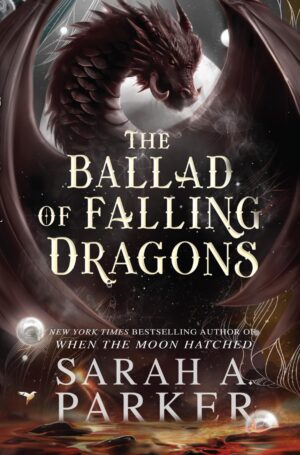 The Ballad of Falling Dragons: The MoonFall Series, Book 2 TPB