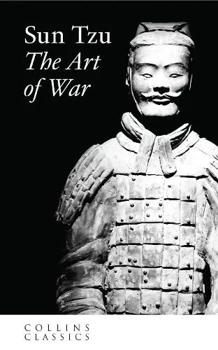The Art of War: The essential history and self-improvement book for modern strategic thinking (Collins Classics)