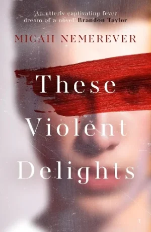 These Violent Delights book cover